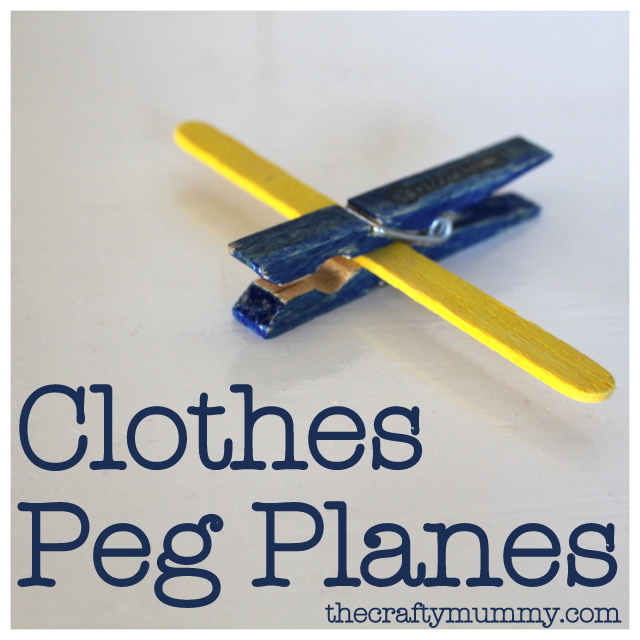 Clothespin Planes Fun Family Crafts