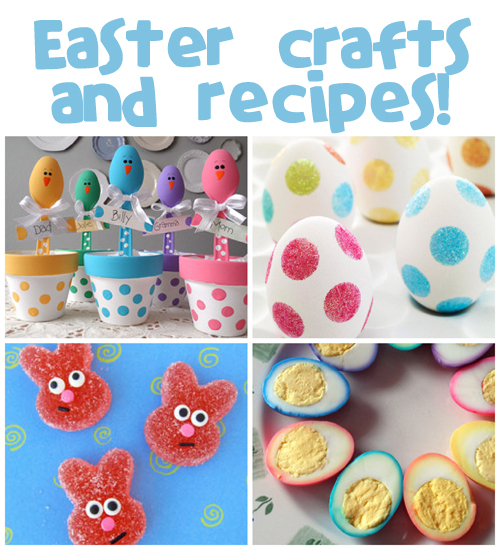 Easter Crafts & Recipes