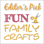 Fun Family Crafts Editor's Pick