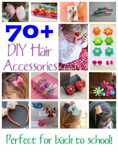 70+ DIY Hair Accessories - these are great ideas for back to school! Easy ways to dress up boring hair clips, headbands, barrettes and more!