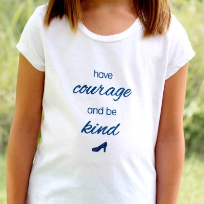 Have Courage And Be Kind Shirt